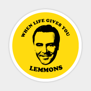 When life gives you Lemmons Magnet